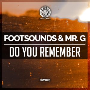 Footsounds & Mr G (SA) – Do You Remember (Original Mix)