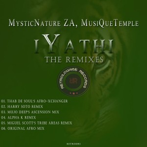MysticNature ZA & MusiQueTemple – iYathi (Thab De Soul’s Afro-Xchanger)