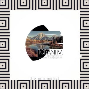 Tobani M. – The Minimalist EP