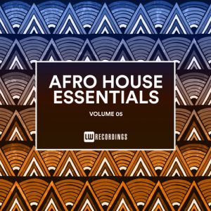 ALBUM DOWNLOAD : VA – Afro House Essentials, Vol. 05