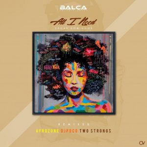 MP3 : Edgar Domingos – All I Need (AfroZone Remix)