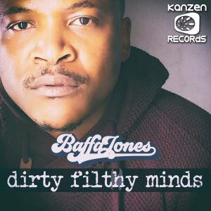 Baffa Jones – Dirty Filthy Minds EP