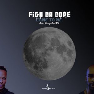 Figo Da Dope – Where Have You Gone (feat. Aero Manyelo)