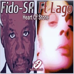 Fido-SA ft. Lago – Heart of Stone (Afro Mix)