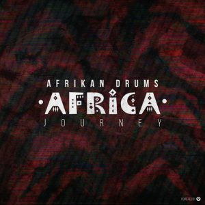 Afrikan Drums – Africa Journey (ALBUM)