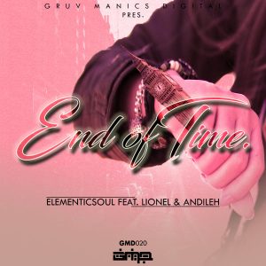 Elementic Soul feat. Lionel & Andileh – End of Time (Original Mix)