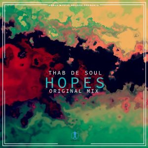 Thab De Soul – Hopes