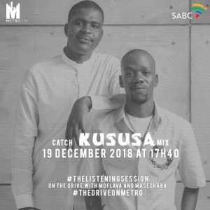 MP3 DOWNLOAD : Kususa – Metro FM #TheListeningSession