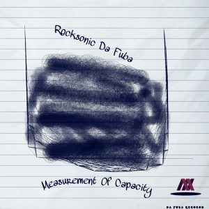 Rocksonic Da Fuba – Measurement Of Capacity (Original Mix)