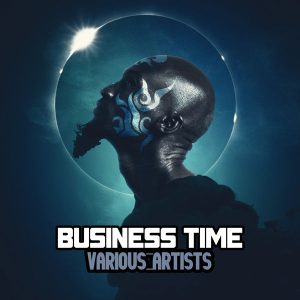 ALBUM DOWNLOAD: VA – Business Time