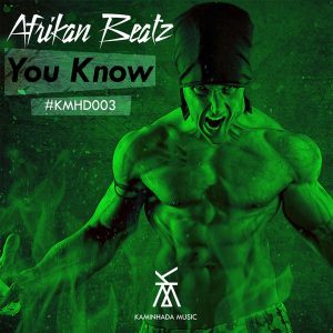 MP3 : Afrikan Beatz – You Know (Original Mix)