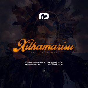 MP3 DOWNLOAD: Afrikan Drums – Xilhamarisu (Original Mix)