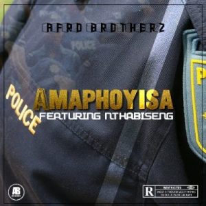 MP3 : Afro Brotherz – Amaphoyisa Feat. Nthabiseng