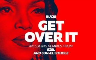 Bucie – Get Over It (Original)