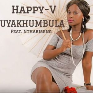Happy V – Uyakhumbula Ft. Nthabiseng [Mp3]