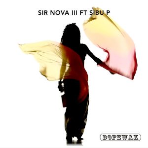 MP3 DOWNLOAD: Sir Nova III & Sibu P – Don’t Act All Fresh On Me (Original Mix)
