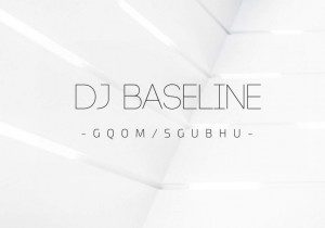 MIXTAPE DOWNLOAD : DJ Baseline – City Of Gqom 2.0 Mix