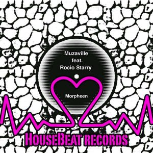 MP3 : Muzaville ft. Rocio Starry – Morpheen (Dj Sibz Vocal Mix)