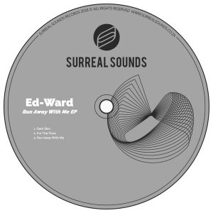 Ed-Ward – Run Away With Me EP