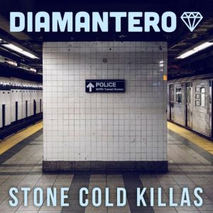 Diamantero – Stone Cold Killas