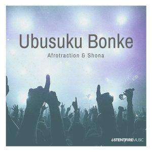 Afrotraction & Shona SA – Ubusuku Bonke (Club Mix) [Mp3 Download]