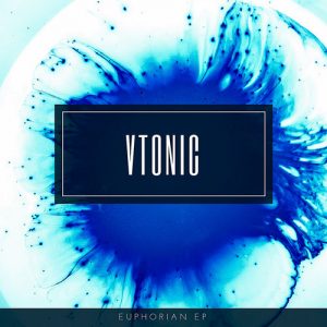 VTonic – Euphorian [EP Download]