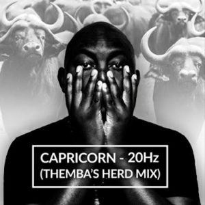 Capricorn – 20Hz (Themba’s Herd Mix) [Mp3 Download]