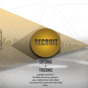 CryoniQ & Trizonic – Recruit [MP3 DOWNLOAD]