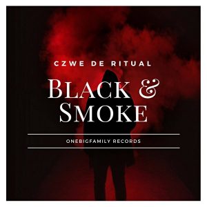 EP DOWNLOAD: Czwe De Ritual – Black & Smoke