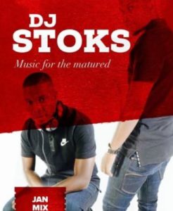 DJ STOKS – Music for the Matured January Mix 2019 [MIXTAPE DOWNLOAD]