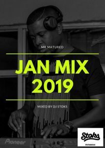 DJ Stoks – Music For The Matured (January 2019 Mix) [MP3 DOWNLOAD]