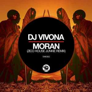 DJ Vivona – Moran (Zico House Junkie Remix) [MP3 DOWNLOAD]