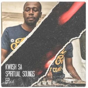 Kwiish SA – Spiritual Sounds (Album Download)