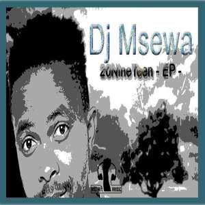 EP: Dj Msewa – 20NineTeen EP (Remixes) [EP DOWNLOAD]