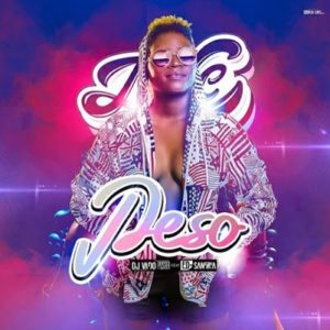 Dj Vado Poster Feat. Ed-Sangria – Peso (2019) [MP3 DOWNLOAD]