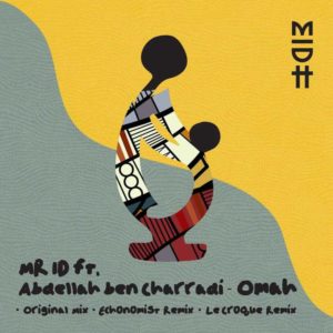 Mr. ID – Omah (Le Croque Remix) [MP3 DOWNLOAD]