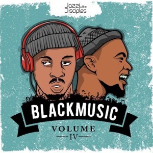JazziDisciples – Black Music Vol.4 (Bafana Ba Number) [MP3 DOWNLOAD]