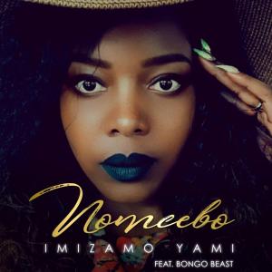 Nomcebo ft. Bongo Beats – Imizamo Yami (MP3 DOWNLOAD)