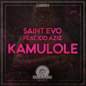 Saint Evo feat. Idd Aziz – Kamulole (Original Mix) [MP3 DOWNLOAD]