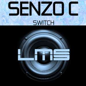 Senzo C – Switch (Original Mix) [MP3 DOWNLOAD]