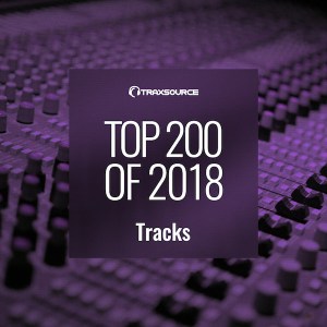 ALBUM: Traxsource Top 200 Tracks of 2018 (ALBUM DOWNLOAD)