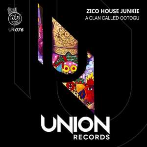 Zico House Junkie – A Clan Called Ootogu (Afro Mix) [MP3 DOWNLOAD]