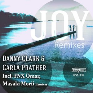 Danny Clark & Carla Prather – Joy (FNX Omar Remix) [Mp3 Download]