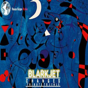 BlarkJet – Changes (Tribute To Lihle) [MP3]