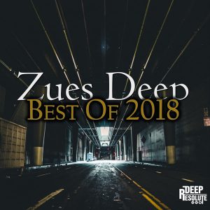 ALBUM DOWNLOAD: Zues Deep – Best Of 2018