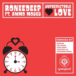 RoneeDeep & Ammo Moses – Unpredictable Love (FKA Mash Re-Glitch Mix) [MP3]