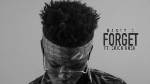 Nasty C Feat. Erick Rush – Forget (Mp3 Download)