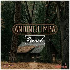 Andintu Imba – Rewind (Main Mix) [Mp3 Download]