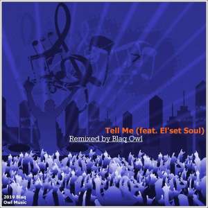 Blaq Owl, El’set Soul – Tell Me (Blaq Owl Instrumental Mix) [MP3]