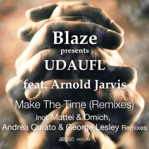 Blaze X UDAUFL ft. Arnold Jarvis – Make The Time (George Lesley Remix) [Mp3 Download]